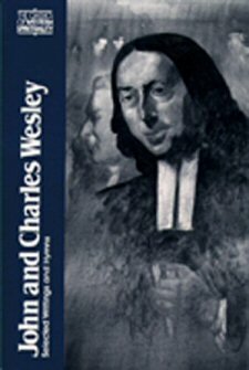 John and Charles Wesley: Selected Writings and Hymns