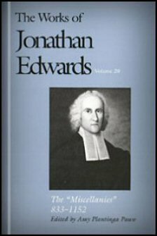 The Works of Jonathan Edwards, vol. 20: The 