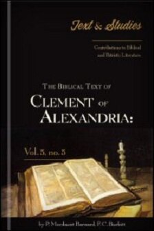 The Biblical Text Of Clement Of Alexandria In The Four Gospels And The ...