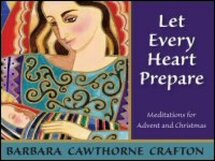 Let Every Heart Prepare: Meditations for Advent and Christmas