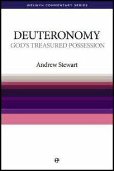 Deuteronomy: God’s Treasured Possession (Welwyn Commentary Series | WCS)