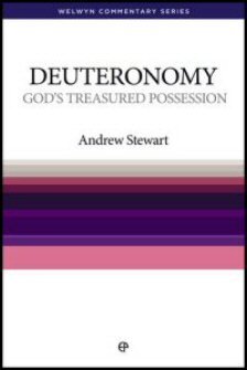 Deuteronomy: God’s Treasured Possession (Welwyn Commentary Series | WCS)
