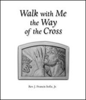 Walk with Me the Way of the Cross