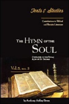 The Hymn of the Soul Contained in the Syriac Acts of St. Thomas