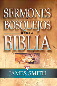 Sermones y bosquejos de toda la Biblia (13 tomos en 1)