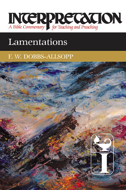 Lamentations (Interpretation: A Bible Commentary for Teaching and Preaching | INT)