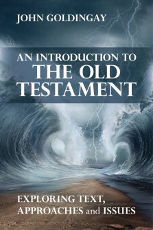 An Introduction to the Old Testament: Exploring Text, Approaches, and Issues