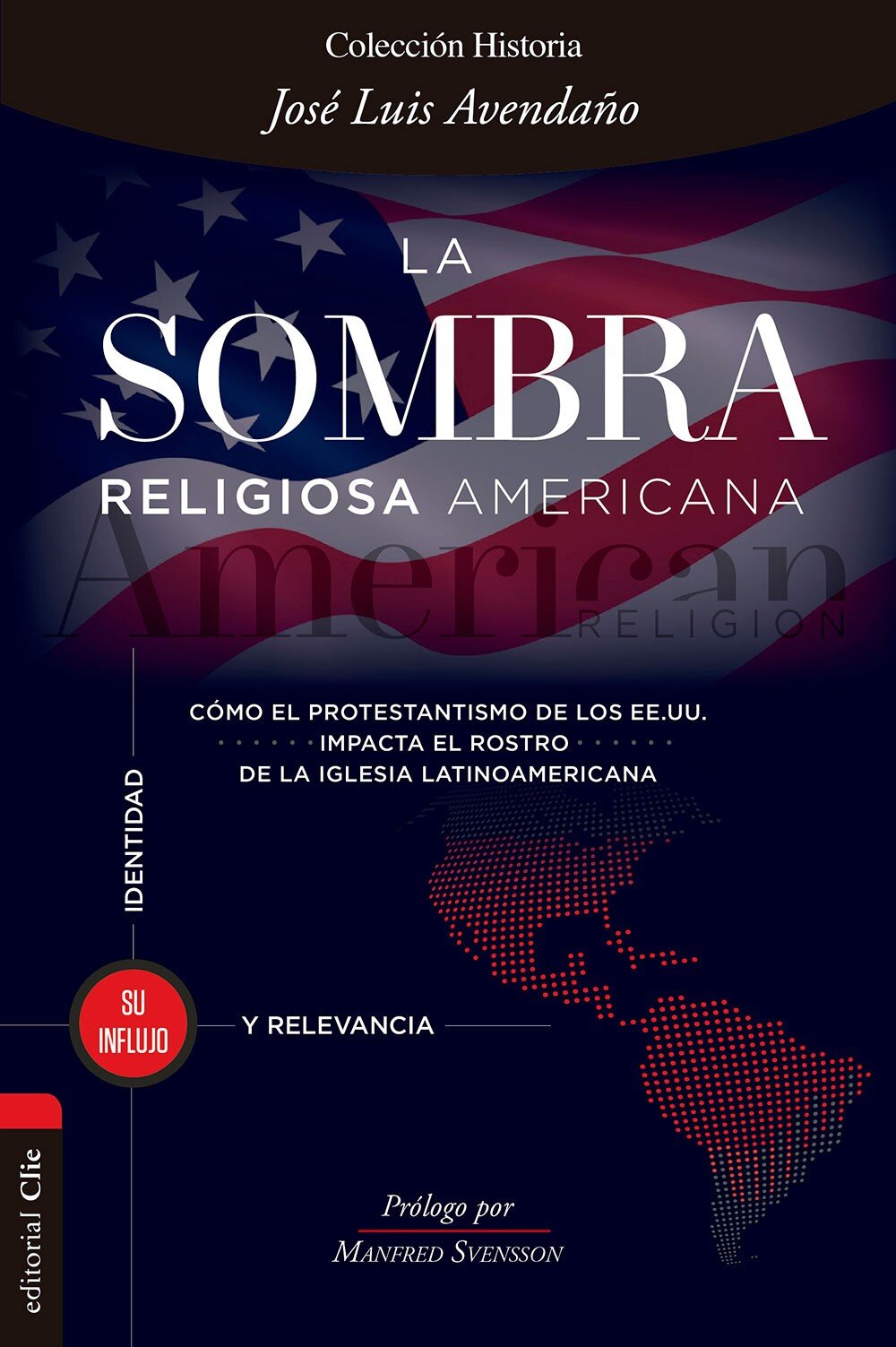 La sombra religiosa americana: Cómo el protestantismo de los EE.UU. impacta el rostro de la iglesia latinoamericana
