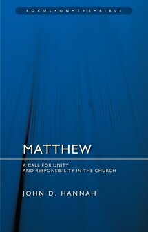 Matthew: A Call for Unity and Responsibility in the Church (Focus on the Bible | FB)