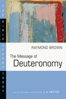 The Message of Deuteronomy: Not by Bread Alone (BST)