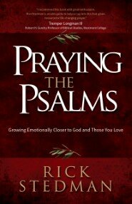 Praying the Psalms: Growing Emotionally Closer to God and Those You Love