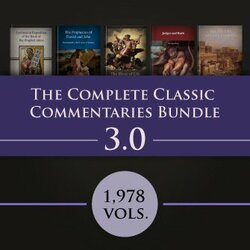 The Complete Classic Commentaries Bundle 3 0 1 978 Vols Logos