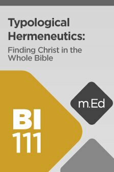  Finding Christ in the Whole Bible (4 hour course)