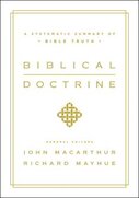 Biblical Doctrine: A Systematic Summary of Bible Truth