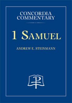 1 Samuel: A Theological Exposition of Sacred Scripture (Concordia Commentary | CC)
