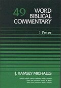 1 Peter (Word Biblical Commentary, Volume 49 | WBC)