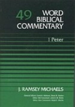 1 Peter (Word Biblical Commentary, Volume 49 | WBC) | Logos Bible Software