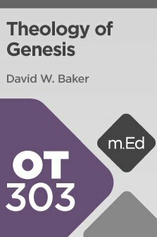 Mobile Ed: OT303 Theology of Genesis (3 hour course)