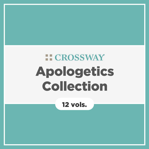 Crossway Apologetics Collection (12 vols.)