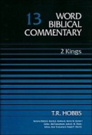 2 Kings (Word Biblical Commentary, Volume 13 | WBC)