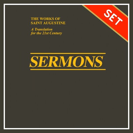 Augustine's Sermons: A Translation for the 21st Century (11 vols.)