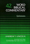 Ephesians (Word Biblical Commentary, Volume 42 | WBC)
