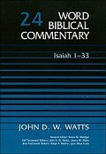 Isaiah 1–33 (Word Biblical Commentary, Volume 24 | WBC)