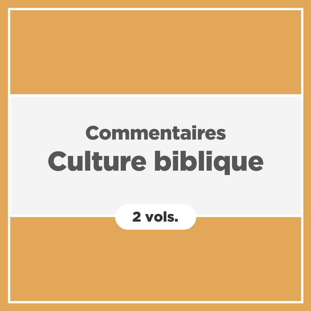 Commentaires Culture biblique