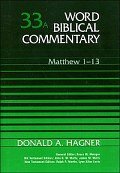 Matthew 1–13 (Word Biblical Commentary, Volume 33a | WBC)