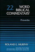 Proverbs (Word Biblical Commentary, Volume 22 | WBC)