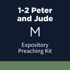 1-2 Peter and Jude Expository Preaching Kit, M