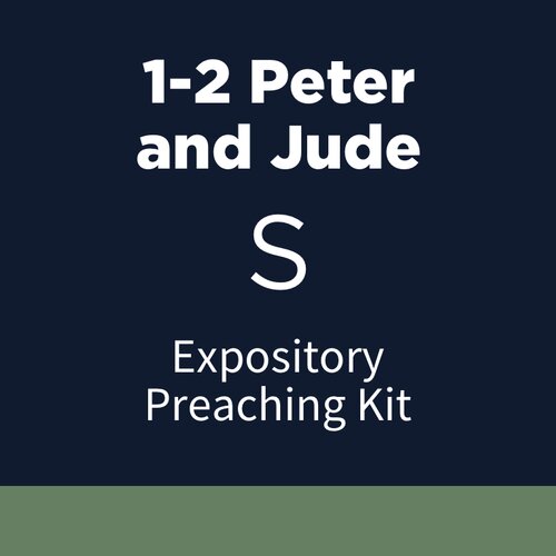 1-2 Peter and Jude Expository Preaching Kit, S