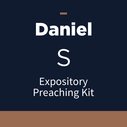 Daniel Expository Preaching Kit, S
