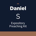 Daniel Expository Preaching Kit, S