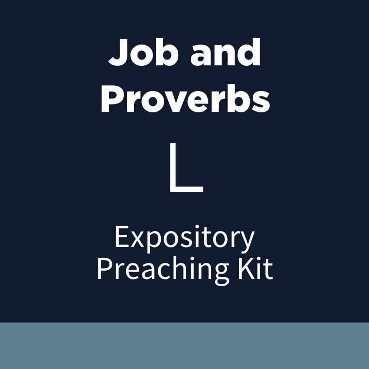 Job and Proverbs Expository Preaching Kit, L