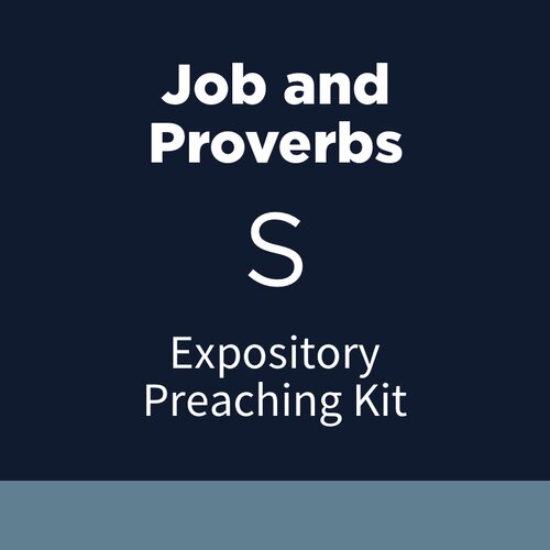 Job and Proverbs Expository Preaching Kit, S