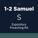 1-2 Samuel Expository Preaching Kit, S