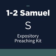 1-2 Samuel Expository Preaching Kit, S