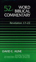 Revelation 17–22 (Word Biblical Commentary, Volume 52c | WBC)