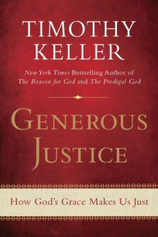 Generous Justice: How God’s Grace Makes Us Just