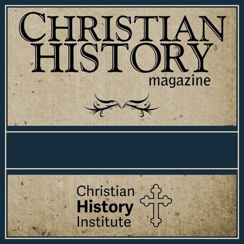 Christian History Magazine, Issues 1-140