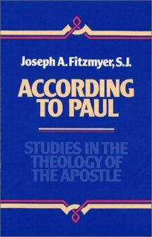 According to Paul: Studies in the Theology of the Apostle