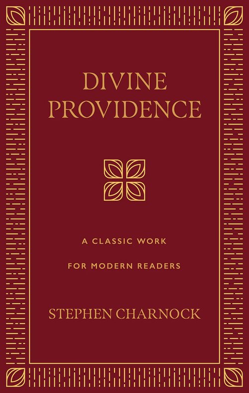Divine Providence: A Classic Work for Modern Readers