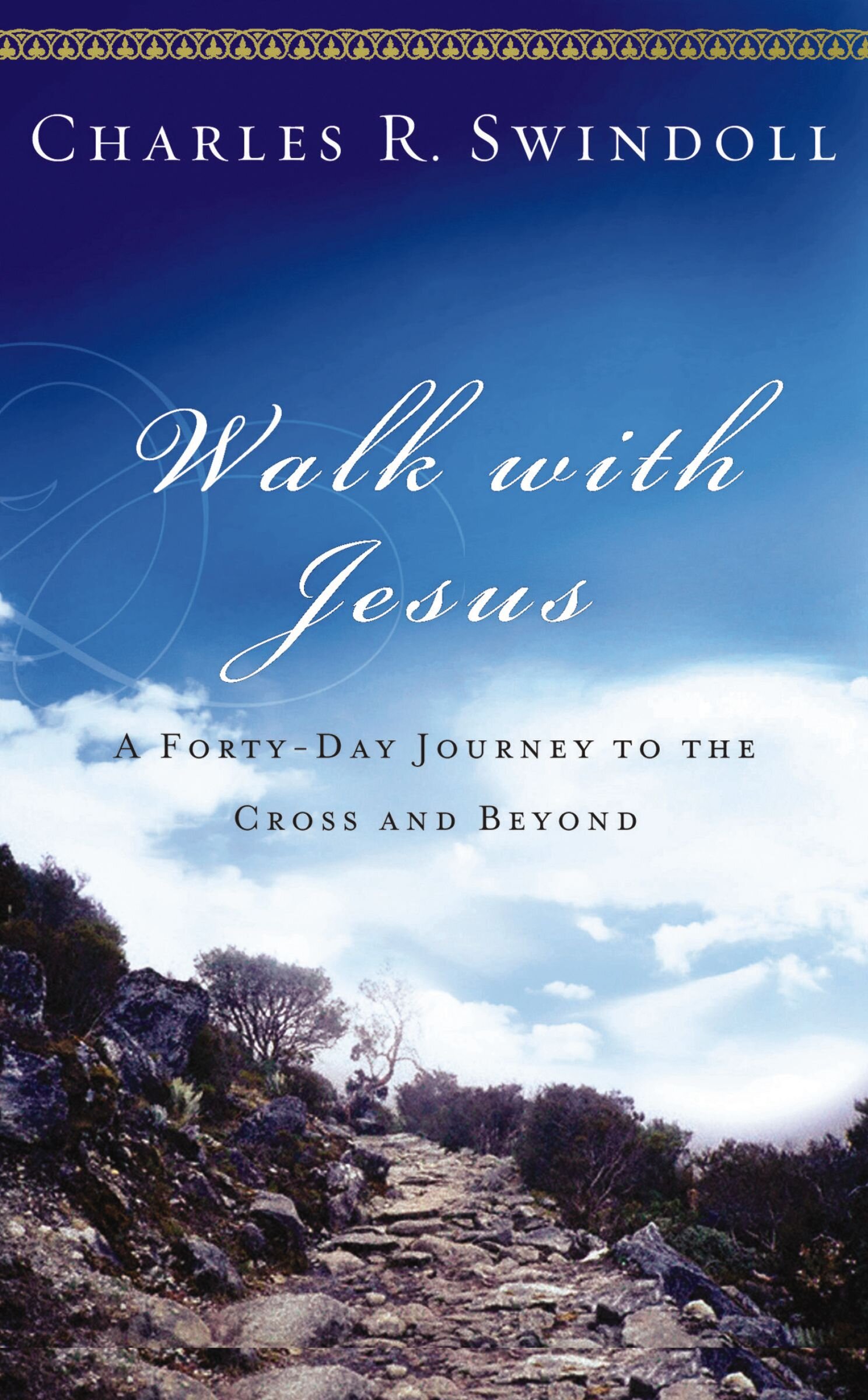 Walk with Jesus: A Journey to the Cross and Beyond