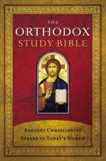The Orthodox Study Bible: Notes