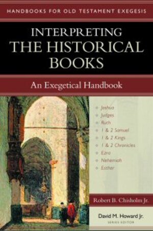 Interpreting the Historical Books: An Exegetical Handbook (Handbooks for Old Testament Exegesis | HOTE)