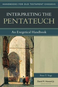 Interpreting the Pentateuch: An Exegetical Handbook (Handbooks for Old Testament Exegesis | HOTE)