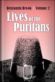 The Lives of the Puritans, Vol. 2