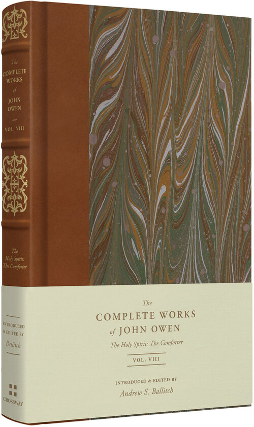 The Holy Spirit: The Comforter (The Complete Works of John Owen, vol. 8)