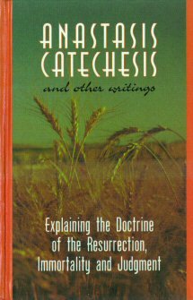 Anastasis, Catechesis, and Other Writings